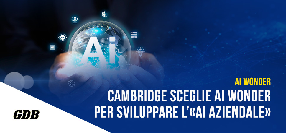 AI Wonder avvia una collaborazione scientifica con l’Università di Cambridge